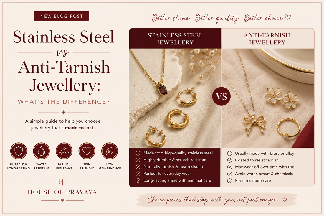 Stainless Steel vs Anti-Tarnish Jewellery: What's the Difference?